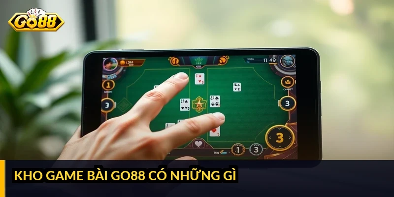 Kho game bài GO88 có những gì