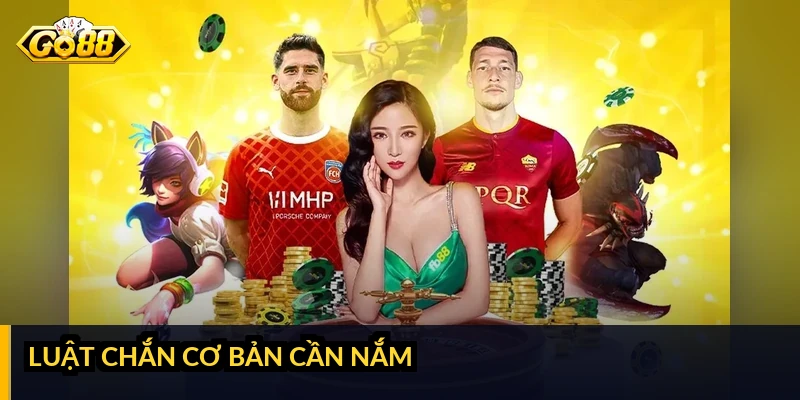 Mẹo đánh chắn online: hiểu luật, sắp bài và chơi có chiến thuật Luật chắn cơ bản cần nắm