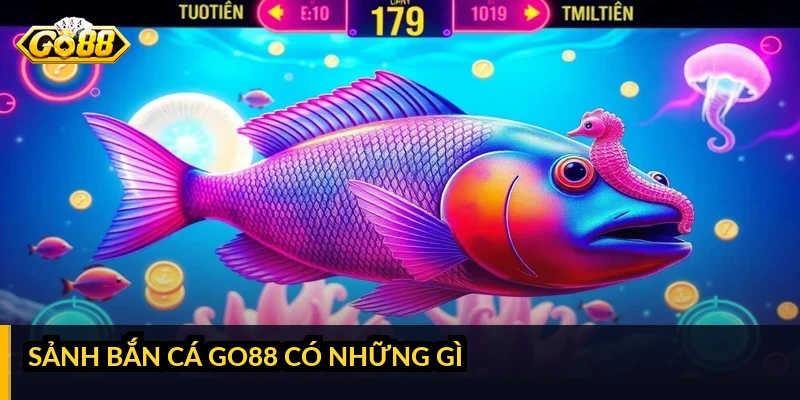 Sảnh bắn cá GO88 có những gì