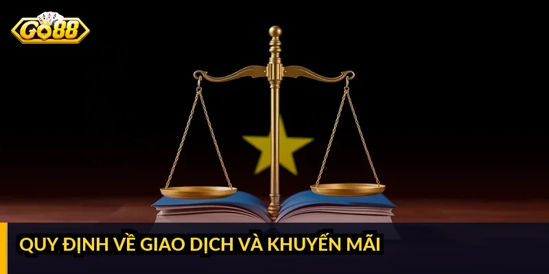 Quy định về giao dịch và khuyến mãi