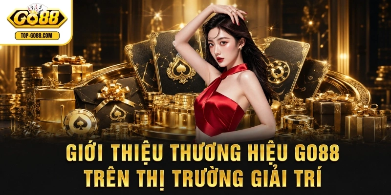 GO88 ⭐️ Link Vào GO 88 T8/2026 Chính Thức | Săn Ngay +88K Giới thiệu thương hiệu GO88 trên thị trường giải trí